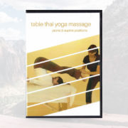 Table Thai Yoga Massage — Prone & Supine Positions
