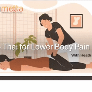 Medi-Thai for Lower Body Pain Relief Workshop